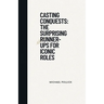 Casting Conquests: The Surprising Runner-Ups for Iconic Roles