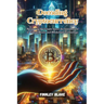 Decoding Cryptocurrency: Navigating the crypto space: an introduction to virtual money and blockchain technology