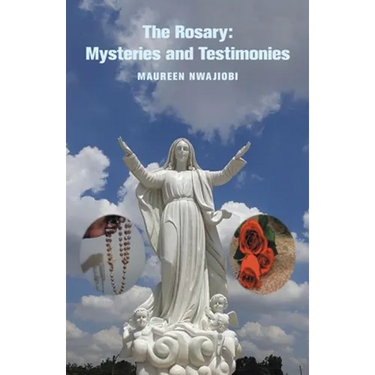 The Rosary: Mysteries and Testimonies