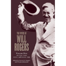 The Papers of Will Rogers: The Final Years, August 1928-August 1935