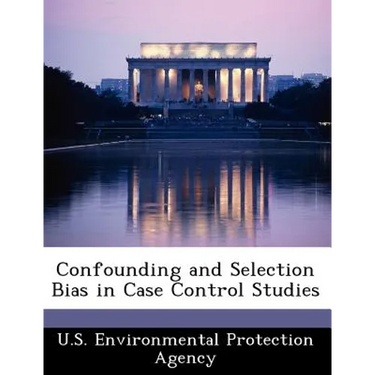 Confounding and Selection Bias in Case Control Studies