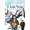I Am You: The Journey to conscious self