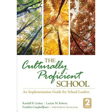 The Culturally Proficient School: An Implementation Guide for School Leaders
