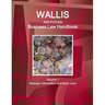 Wallis & Futuna Business Law Handbook Volume 1 Strategic Information and Basic Laws
