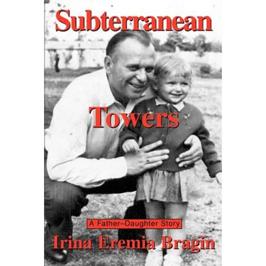 Subterranean Towers: A Father-Daughter Story