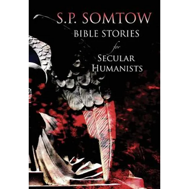 Bible Stories for Secular Humanists
