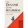 The Decent Work Revolution