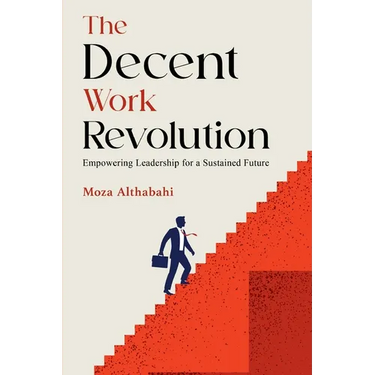 The Decent Work Revolution