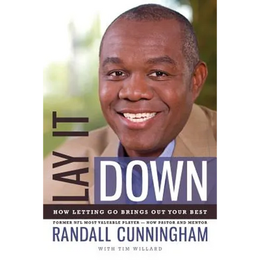 Lay It Down: How Letting Go Brings Out Your Best