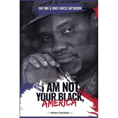 "I Am Not Your Black, America!"