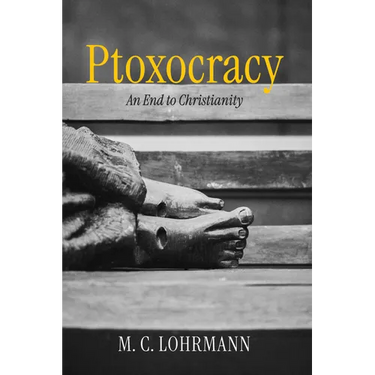 Ptoxocracy: An End to Christianity