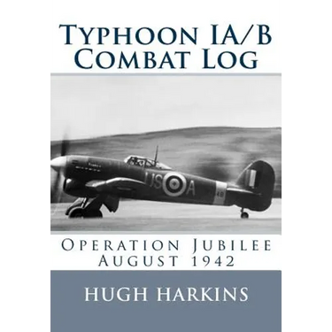 Typhoon IA/B Combat Log: Operation Jubilee August 1942