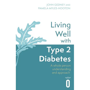 Living Well with Type 2 Diabetes: A Whole Person Understanding and Approach