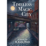 Timeless Magic City
