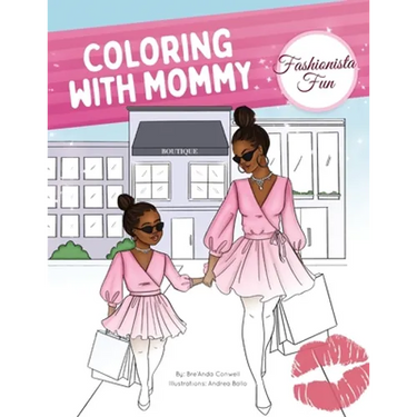 Coloring With Mommy: Fashionista Fun