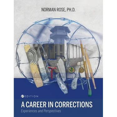Career in Corrections: Experiences and Perspectives