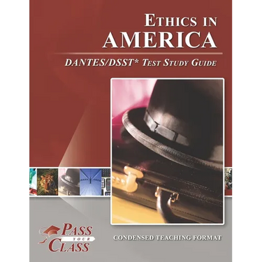 Ethics in America DANTES/DSST Test Study Guide