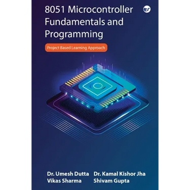 8051 Microcontroller Fundamentals and Programming