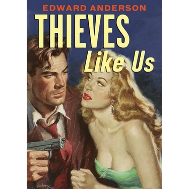 Thieves Like Us