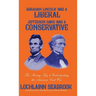 Abraham Lincoln Was a Liberal, Jefferson Davis Was a Conservative: The Missing Key to Understanding the American Civil War