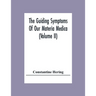 The Guiding Symptoms Of Our Materia Medica (Volume Ii)