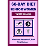 60-Day Diet for Senior Women - 1200 Calorie