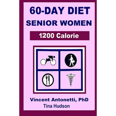 60-Day Diet for Senior Women - 1200 Calorie