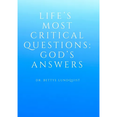 Life's Most Critical Questions God's Answers
