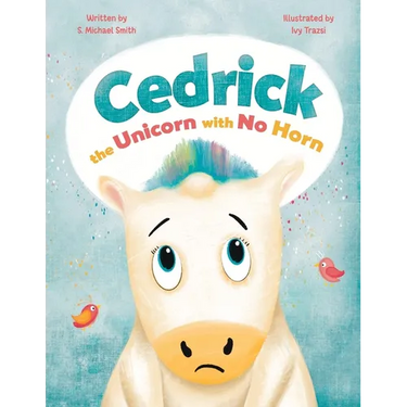 Cedric, the Unicorn with No Horn