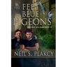 The Feet of Blue Pigeons
