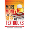 More Money for Beer and Textbooks