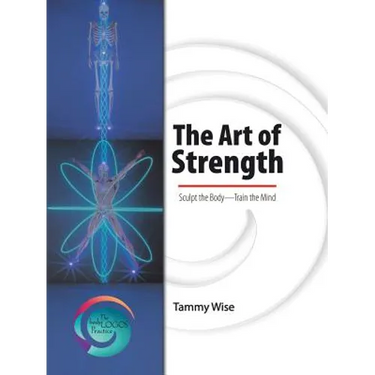 The Art of Strength: Sculpt the Body-Train the Mind