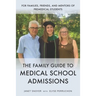 The Family Guide to Medical School Admissions
