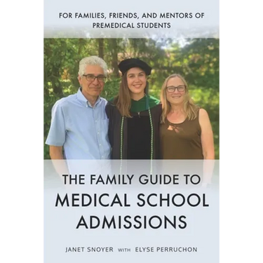 The Family Guide to Medical School Admissions