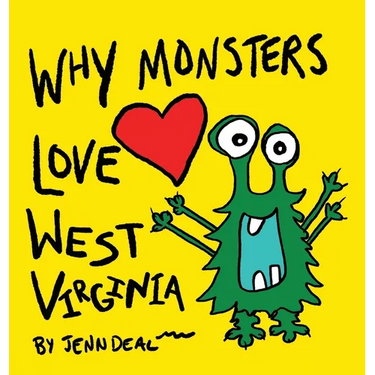 Why Monsters Love West Virginia