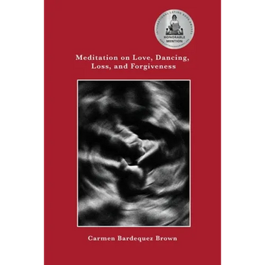 Meditation on Love, Dancing, Loss, and Forgiveness