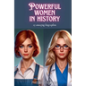 Powerful Women in History
