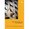 Law and Society in Latin America: A New Map