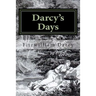 Darcy's Days