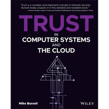 Trust in Computer Systems and the Cloud