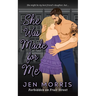 She Was Made for Me: A forbidden, age-gap, dad's best friend romance