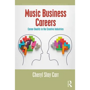 Music Business Careers: Career Duality in the Creative Industries