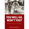 You Will Go, Won't You?