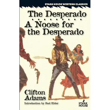 The Desperado / A Noose for the Desperado