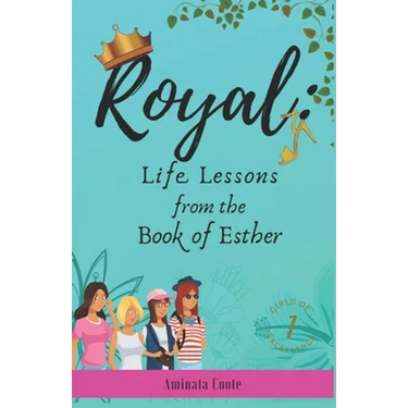 Royal: Lessons from the Book of Esther