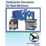 Solidworks Simulation for Real Machines