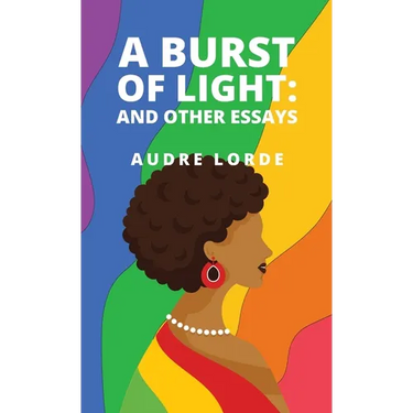 A Burst of Light: and Other Essays