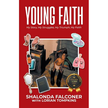 Young Faith: My Story, My Struggles, My Triumph, My Faith