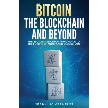 Bitcoin, the Blockchain and Beyond: A 360-Degree onboarding guide to the first cryptocurrency and blockchain