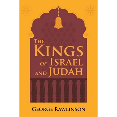 The Kings of Israel and Judah